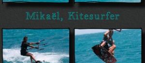 Interview de Mikaël, un passionné de Kitesurf !